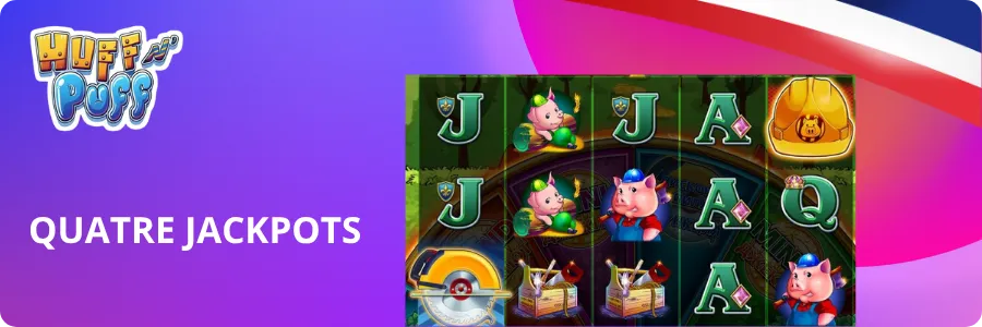 Jackpots Mini Minor Major et Grand dans le slot Huff N' Puff